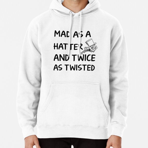 Mad as a Hatter and twice as twisted Pullover Hoodie RB0301 product Offical Twisted-Wonderland Merch
